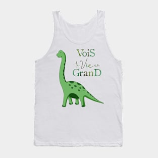 Positive Dino: The Brachiosaurus / Inspirational quote: See your life big Tank Top